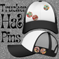 Trucker Hat 5 Pin Set *Jessica